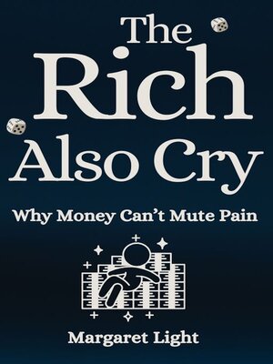cover image of The Rich Also Cry